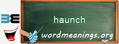 WordMeaning blackboard for haunch